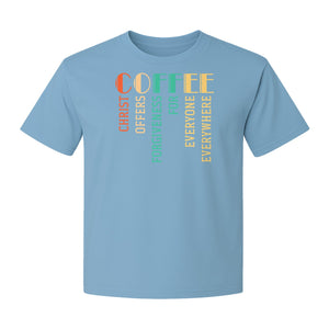 Christian Coffee T-Shirt, Christ Offers Forgiveness for Everyone Everywhere Faith Gift