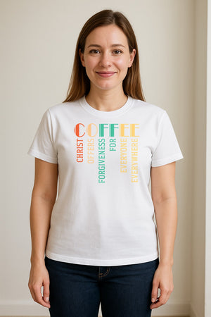 Christian Coffee T-Shirt, Christ Offers Forgiveness for Everyone Everywhere Faith Gift