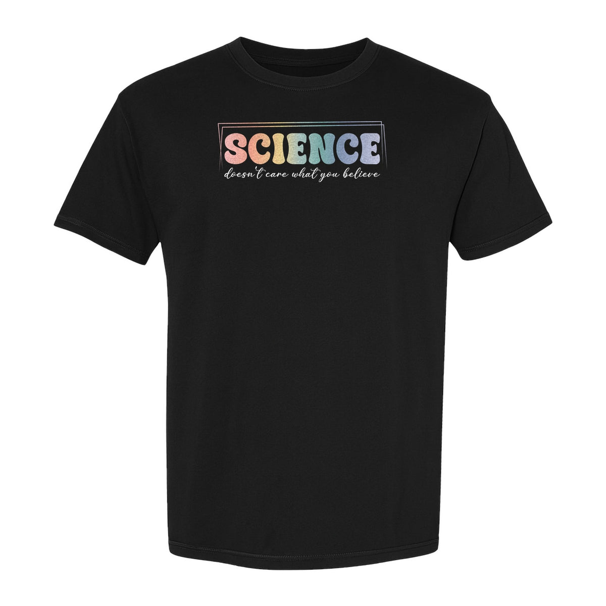 Science Doesn't Care What You Believe T-Shirt, Quote Design for Scientists, Educators and Researchers