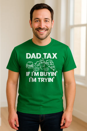 Dad Tax T-Shirt, Funny Food and Snack Quote for Father's Day and Birthdays