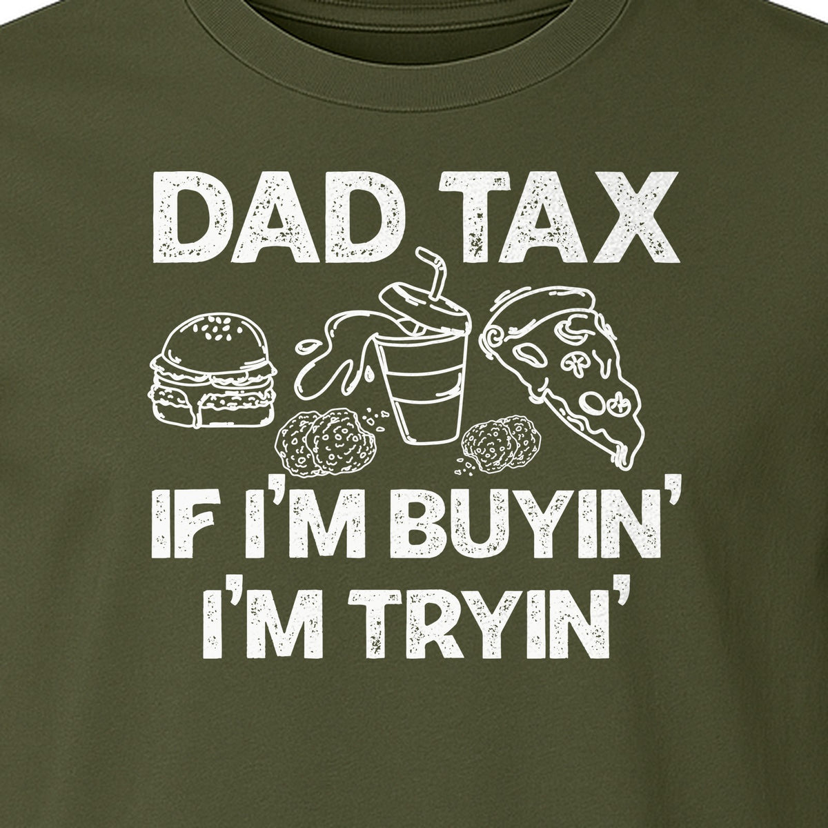 Dad Tax T-Shirt, Funny Food and Snack Quote for Father's Day and Birthdays
