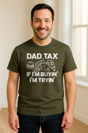 Dad Tax T-Shirt, Funny Food and Snack Quote for Father's Day and Birthdays