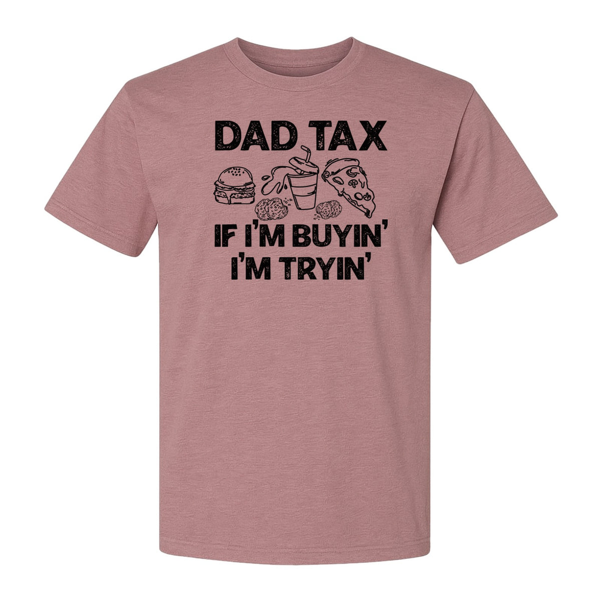 Dad Tax T-Shirt, Funny Food and Snack Quote for Father's Day and Birthdays