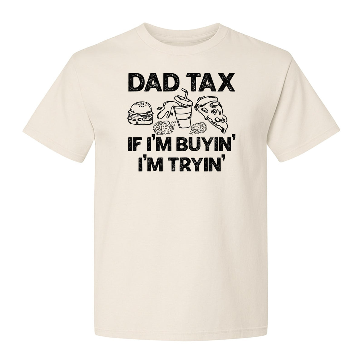 Dad Tax T-Shirt, Funny Food and Snack Quote for Father's Day and Birthdays