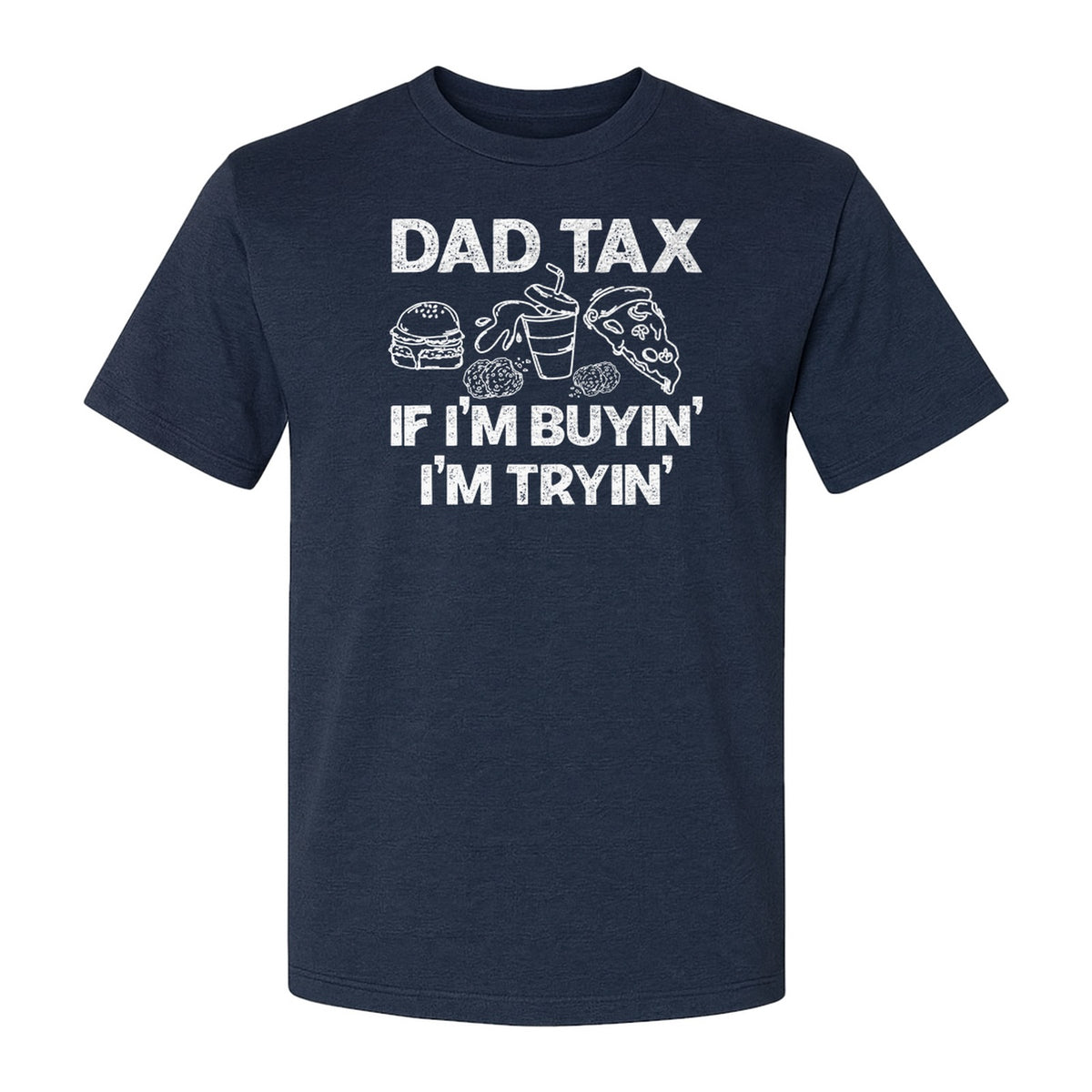 Dad Tax T-Shirt, Funny Food and Snack Quote for Father's Day and Birthdays