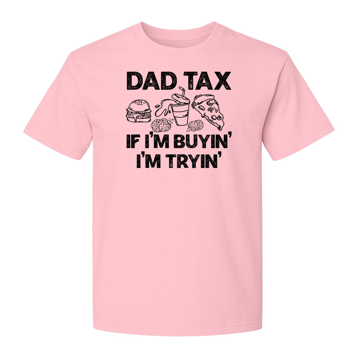 Dad Tax T-Shirt, Funny Food and Snack Quote for Father's Day and Birthdays