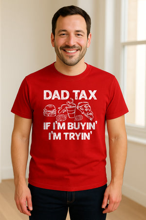 Dad Tax T-Shirt, Funny Food and Snack Quote for Father's Day and Birthdays