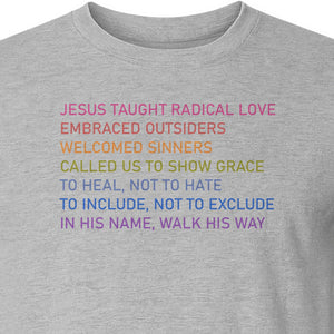 Jesus Taught Radical Love Christian T-Shirt, Inclusive Faith Message in Rainbow Lettering