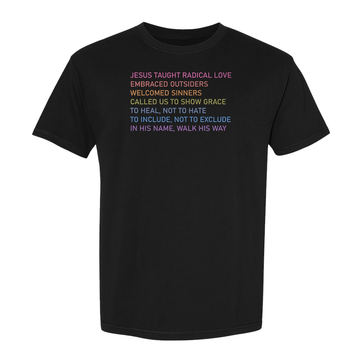 Jesus Taught Radical Love Christian T-Shirt, Inclusive Faith Message in Rainbow Lettering