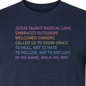 Jesus Taught Radical Love Christian T-Shirt, Inclusive Faith Message in Rainbow Lettering