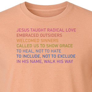 Jesus Taught Radical Love Christian T-Shirt, Inclusive Faith Message in Rainbow Lettering