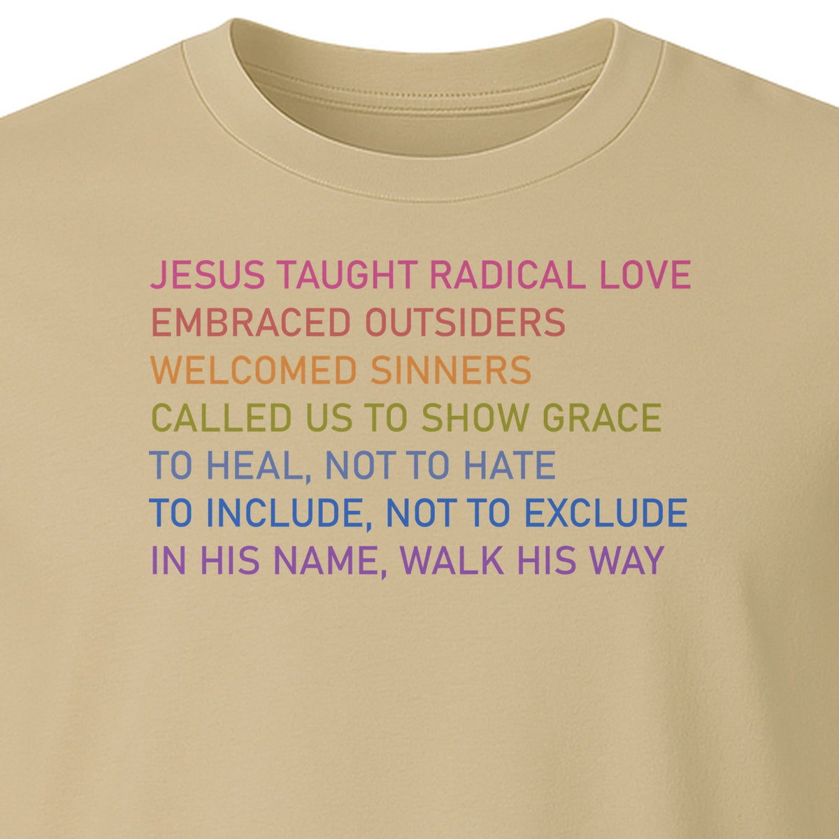 Jesus Taught Radical Love Christian T-Shirt, Inclusive Faith Message in Rainbow Lettering