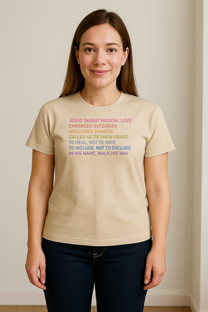 Jesus Taught Radical Love Christian T-Shirt, Inclusive Faith Message in Rainbow Lettering