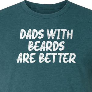 Dad Beard T-Shirt, Dads With Beards Are Better Distressed Lettering, Funny Father's Day Gift
