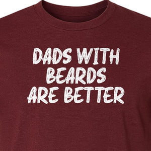 Dad Beard T-Shirt, Dads With Beards Are Better Distressed Lettering, Funny Father's Day Gift