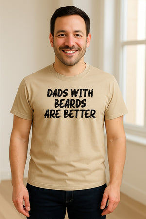 Dad Beard T-Shirt, Dads With Beards Are Better Distressed Lettering, Funny Father's Day Gift