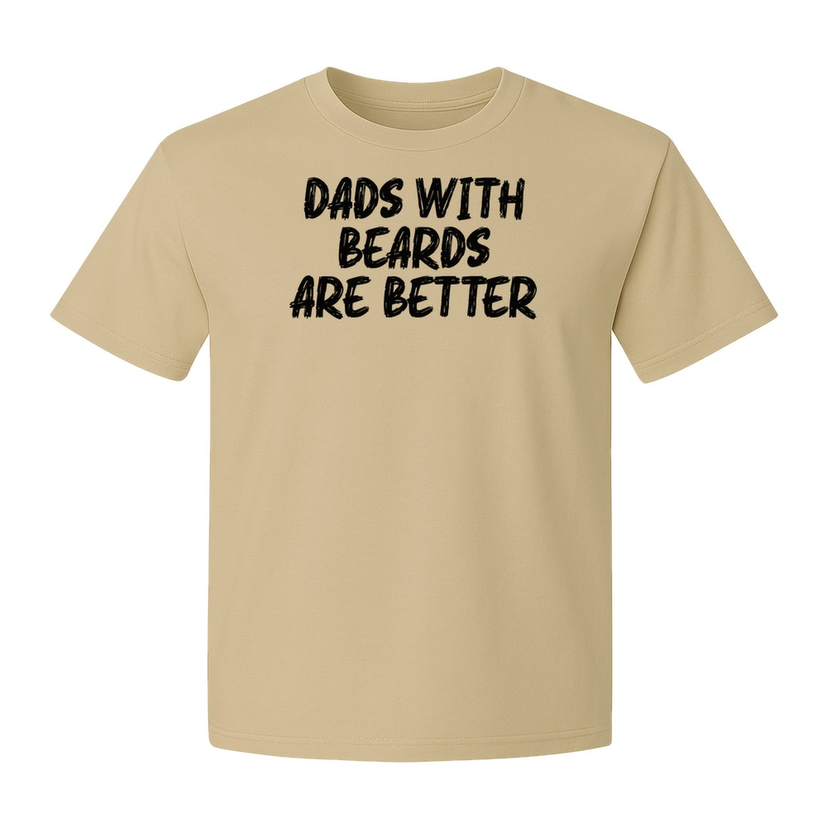 Dad Beard T-Shirt, Dads With Beards Are Better Distressed Lettering, Funny Father's Day Gift