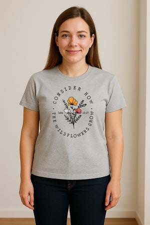 Christian T-Shirt, Wildflower Luke 12:27 Scripture Design for Women and Faith Gifts