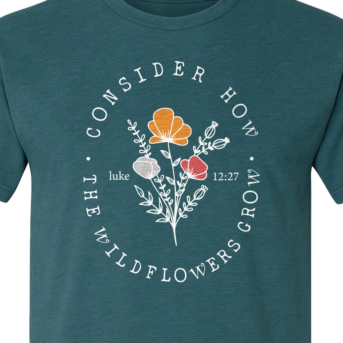 Christian T-Shirt, Wildflower Luke 12:27 Scripture Design for Women and Faith Gifts