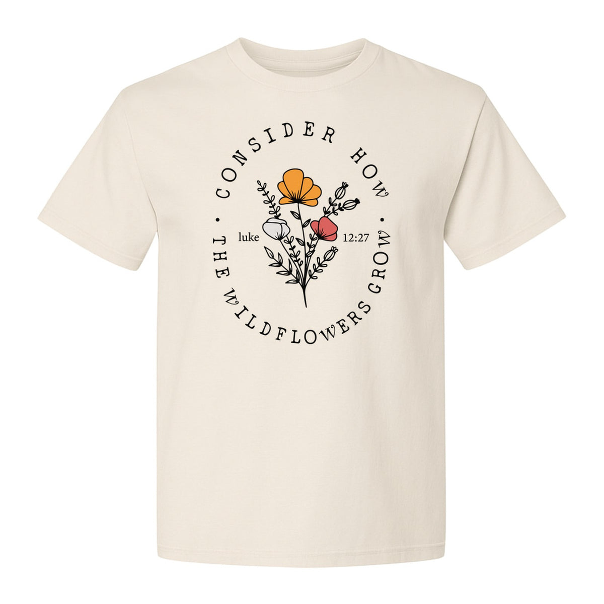 Christian T-Shirt, Wildflower Luke 12:27 Scripture Design for Women and Faith Gifts