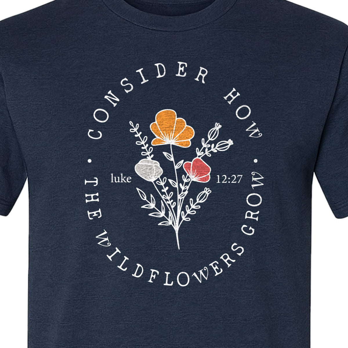 Christian T-Shirt, Wildflower Luke 12:27 Scripture Design for Women and Faith Gifts