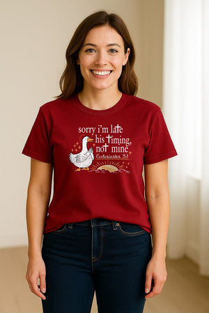 Christian Comfort Colors T-Shirt, Sorry I'm Late His Timing Not Mine Goose with Ecclesiastes 3:1 for Faith Gifts
