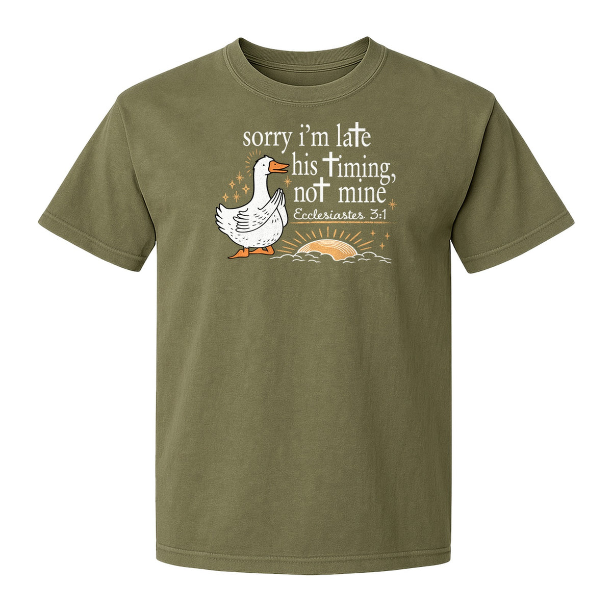 Christian Comfort Colors T-Shirt, Sorry I'm Late His Timing Not Mine Goose with Ecclesiastes 3:1 for Faith Gifts