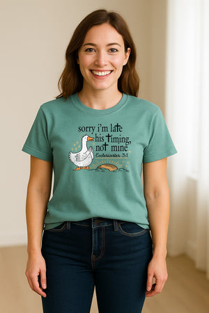 Christian Comfort Colors T-Shirt, Sorry I'm Late His Timing Not Mine Goose with Ecclesiastes 3:1 for Faith Gifts