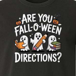 Halloween Ghost Comfort Colors T-Shirt, Are You Fall-O-Ween Directions School Design for Teachers and Readers