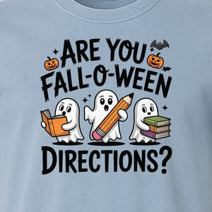 Halloween Ghost Comfort Colors T-Shirt, Are You Fall-O-Ween Directions School Design for Teachers and Readers