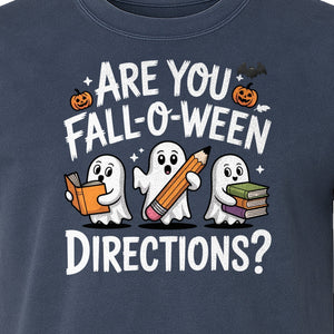 Halloween Ghost Comfort Colors T-Shirt, Are You Fall-O-Ween Directions School Design for Teachers and Readers