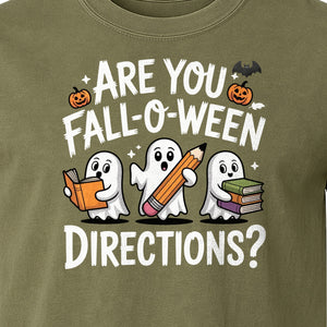 Halloween Ghost Comfort Colors T-Shirt, Are You Fall-O-Ween Directions School Design for Teachers and Readers