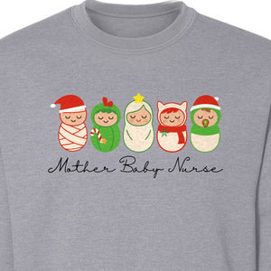 Mother Baby Nurse Sweatshirt, Christmas Swaddled Infants Design for Postpartum and Nursery Staff