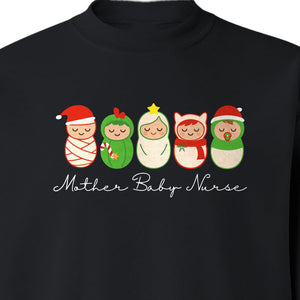 Mother Baby Nurse Sweatshirt, Christmas Swaddled Infants Design for Postpartum and Nursery Staff