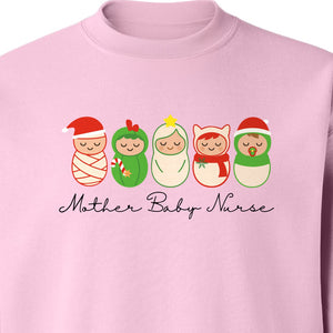 Mother Baby Nurse Sweatshirt, Christmas Swaddled Infants Design for Postpartum and Nursery Staff