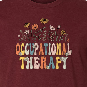 Occupational Therapy T-Shirt, Retro Floral OT Graduation Design for Therapists and Students