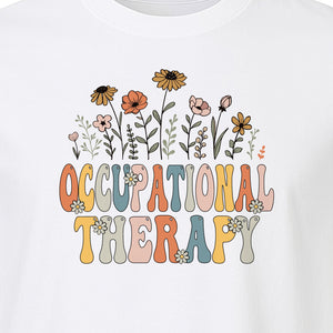 Occupational Therapy T-Shirt, Retro Floral OT Graduation Design for Therapists and Students
