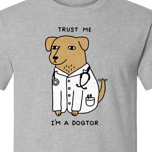 Veterinarian T-Shirt, Trust Me I'm a Dogtor Funny Dog Doctor Graphic