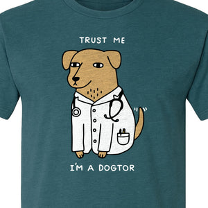 Veterinarian T-Shirt, Trust Me I'm a Dogtor Funny Dog Doctor Graphic
