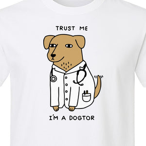 Veterinarian T-Shirt, Trust Me I'm a Dogtor Funny Dog Doctor Graphic