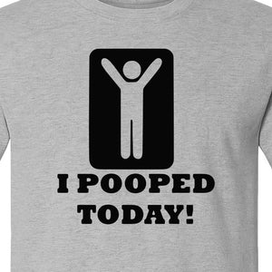 Funny Poop T-Shirt, I Pooped Today Sarcastic Humor Graphic Tee for Adults