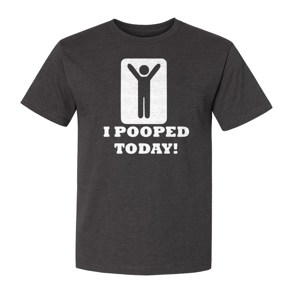 Funny Poop T-Shirt, I Pooped Today Sarcastic Humor Graphic Tee for Adults