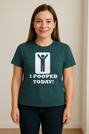Funny Poop T-Shirt, I Pooped Today Sarcastic Humor Graphic Tee for Adults