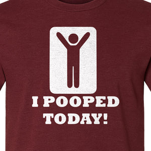 Funny Poop T-Shirt, I Pooped Today Sarcastic Humor Graphic Tee for Adults
