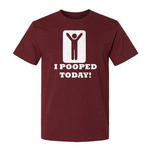 Funny Poop T-Shirt, I Pooped Today Sarcastic Humor Graphic Tee for Adults