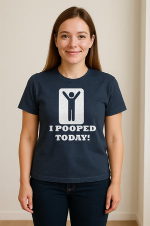 Funny Poop T-Shirt, I Pooped Today Sarcastic Humor Graphic Tee for Adults
