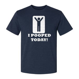 Funny Poop T-Shirt, I Pooped Today Sarcastic Humor Graphic Tee for Adults