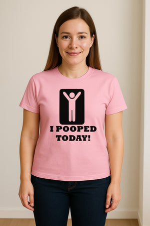 Funny Poop T-Shirt, I Pooped Today Sarcastic Humor Graphic Tee for Adults