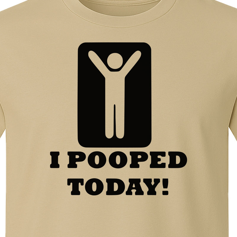 Funny Poop T-Shirt, I Pooped Today Sarcastic Humor Graphic Tee for Adults
