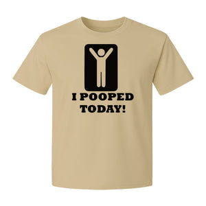 Funny Poop T-Shirt, I Pooped Today Sarcastic Humor Graphic Tee for Adults